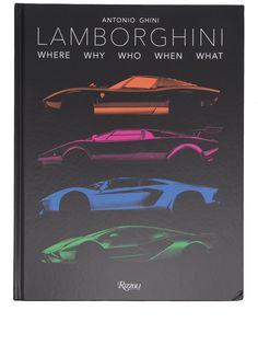 Rizzoli книга Lamborghini: Where Why Who When What