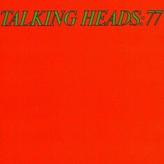 Виниловая пластинка Talking Heads – Talking Heads: 77 LP