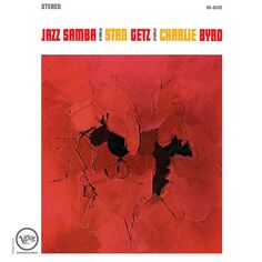 Виниловая пластинка Getz, Stan; Byrd, Charlie, Jazz Samba (Acoustic Sounds) (0602448644183) Universal Music