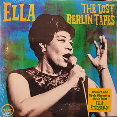 Виниловая пластинка Fitzgerald Ella, Ella: The Lost Berlin Tapes (0602507450090) Verve