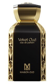 Парфюмерная вода Velvet Oud (75ml) Maison Oud