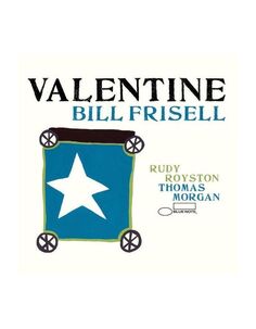 0602508992100, Виниловая пластинка Frisell, Bill, Valentine Universal Music