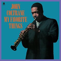 Виниловая пластинка Coltrane John - My Favorite Things Waxtime