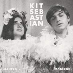 Виниловая пластинка Kit Sebastian - Mantra Moderne/Kuytu Mr Bongo