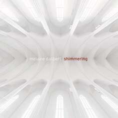 Виниловая пластинка Dalibert Melaine - Shimmering Ici D'ailleurs