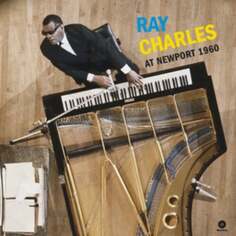 Виниловая пластинка Ray Charles - At Newport 1960 Waxtime