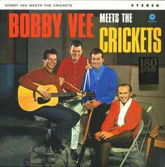 Виниловая пластинка Bobby Vee - Meets the Crickets Waxtime