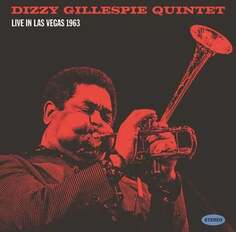 Виниловая пластинка Dizzy Gillespie Quintet - Live In Las Vegas 1963 Rewind