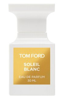 Парфюмерная вода Soleil Blanc (30ml) Tom Ford